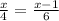  \frac{x}{4} = \frac{x - 1}{6} 