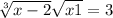  \sqrt[3]{x - 2} + \sqrt{x + 1} = 3