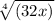  \sqrt[4]{(3 + 2x)} 