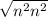  \sqrt{ {n}^{2} + {n}^{2} } 