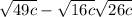  \sqrt{49c} - \sqrt{16c} + \sqrt{26c } 