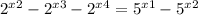  {2}^{x + 2}-{2}^{x + 3}-{2}^{x + 4}= 5^{x + 1}-{5}^{x + 2} 