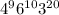  {4}^{9 } + {6}^{10} + {3}^{20} 