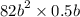  {82b}^{2} \times 0.5b