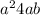  {a }^{2} + 4ab