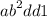  {ab}^{2} + dd1
