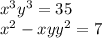  {x}^{3} + {y}^{3} = 35 \\ {x}^{2} - xy + {y}^{2} = 7