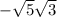  - \sqrt{5} + \sqrt{3} 