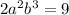  2 {a}^{2} b {}^{3} = 9