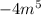 -4m^5