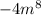 -4m^8