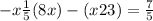 -x+\frac{1}{5}+(8+x)-(x+23)=\frac{7}{5}