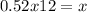 0.52x + 12 = x