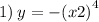 1) \: y = - {(x + 2)}^{4} 