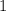 1 ; \sqrt{2} ; \sqrt[3]{3} ; \sqrt[4]{4}