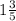 1 \frac{3}{5} 