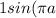 1+sin(\pi +a) * cos(a+\frac{3\pi }{2} )-cosa^{2}