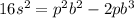 16s^{2} =p^{2}b^{2}-2pb^{3}