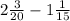 2\frac{3}{20}-1\frac{1}{15}