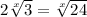 2\sqrt[x]{3} = \sqrt[x]{24}