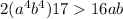 2 ({a}^{4} + {b}^{4}) + 17 > 16ab