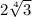 2 \sqrt[4]{3} 