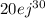 20e {j}^{30} 