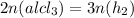 2n(alcl_{3} )=3n(h_{2} )