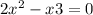 2x ^{2} - x + 3 = 0