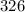 326