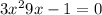 3x {}^{2} + 9x - 1 = 0