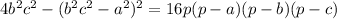 4b^2c^2-(b^2+c^2-a^2)^2 = 16p(p-a)(p-b)(p-c)