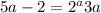 5a-2=2^a+3a