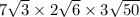 7 \sqrt{3} \times 2 \sqrt{6} \times 3 \sqrt{50} 