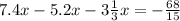 7.4x - 5.2x - 3 \frac{1}{3} x = - \frac{68}{15} 