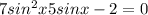 7sin^{2}x+5sinx-2=0