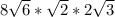 8\sqrt{6} *\sqrt{2} *2\sqrt{3}