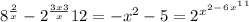 8^\frac{2}{x} -2^\frac{3x+3}{x} +12=-x^2-5=2^x^{^2 ^-^6^x^+^1^1