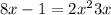 8x - 1 = 2x ^{2} + 3x