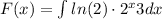 F(x) = \int ln(2) \cdot 2^x + 3 dx