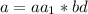 a=aa_{1}*bd