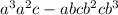 a {}^{3} + a {}^{2} c - abc + b {}^{2} c + b {}^{3} 