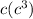 c(c^{3})