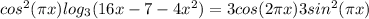 cos^{2}(\pi x ) log_{3} (16x-7-4x^2)=3cos(2\pi x ) + 3 sin^{2}(\pi x)