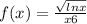 f(x)=\frac{\sqrt{ln x}}{x+6}