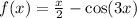 f(x) = \frac{x}{2} - \cos(3x) 