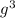 g^{3}