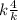 k + \frac{4}{k} 