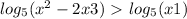 log_{5}(x^{2} -2x+3) \ \textgreater \ log_{5} (x+1)