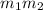 m_{1} m_{2}